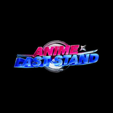 Anime Last Stand